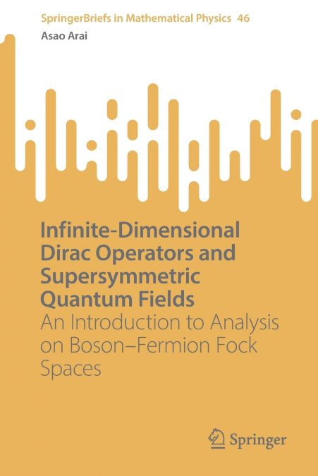 Infinite-Dimensional Dirac Operators and Supersymmetric Quantum Fields