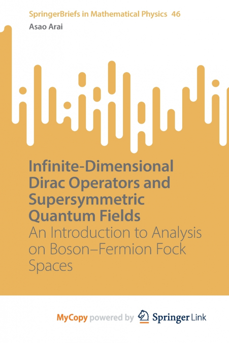 Infinite-Dimensional Dirac Operators and Supersymmetric Quantum Fields