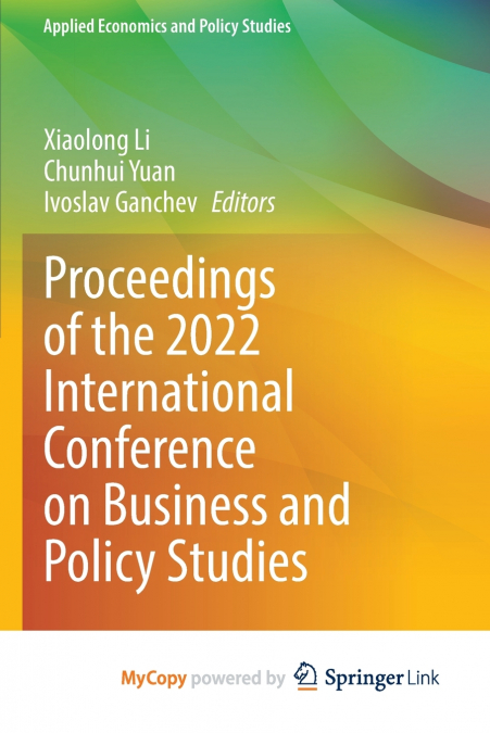 Proceedings of the 2022 International Conference on Business and Policy Studies