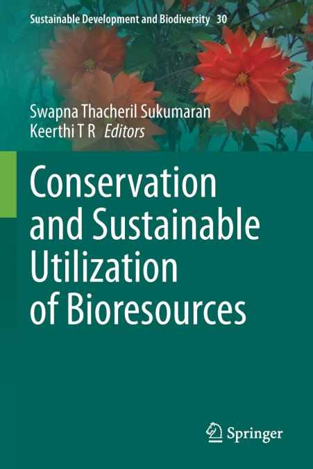Conservation and Sustainable Utilization of Bioresources