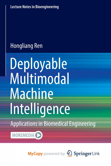 Deployable Multimodal Machine Intelligence