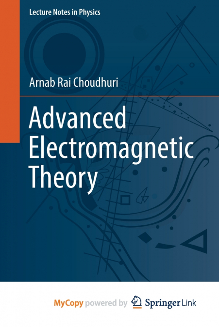 Advanced Electromagnetic Theory