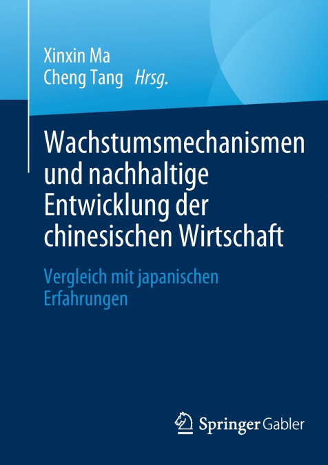 Wachstumsmechanismen und nachhaltige Entwicklung der chinesischen Wirtschaft