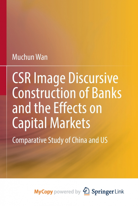 CSR Image Discursive Construction of Banks and the Effects on Capital Markets