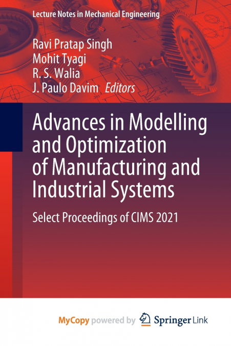Advances in Modelling and Optimization of Manufacturing and Industrial Systems