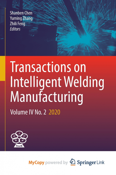 Transactions on Intelligent Welding Manufacturing