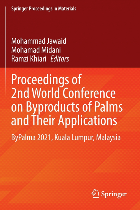 Proceedings of 2nd World Conference on Byproducts of Palms and Their Applications