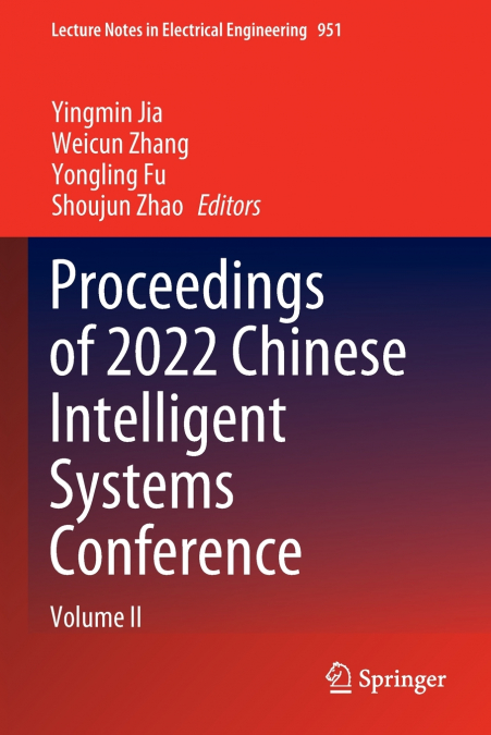 Proceedings of 2022 Chinese Intelligent Systems Conference