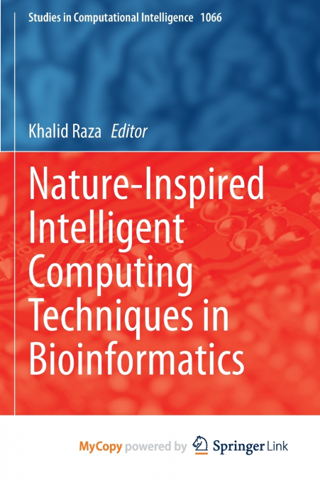 Nature-Inspired Intelligent Computing Techniques in Bioinformatics