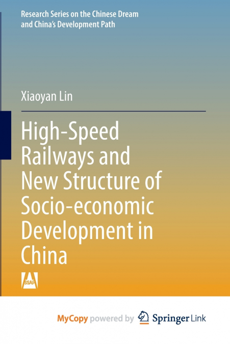 High-Speed Railways and New Structure of Socio-economic Development in China