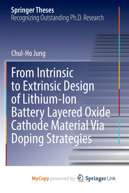 From Intrinsic to Extrinsic Design of Lithium-Ion Battery Layered Oxide Cathode Material Via Doping Strategies