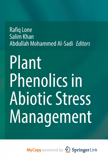 Plant Phenolics in Abiotic Stress Management