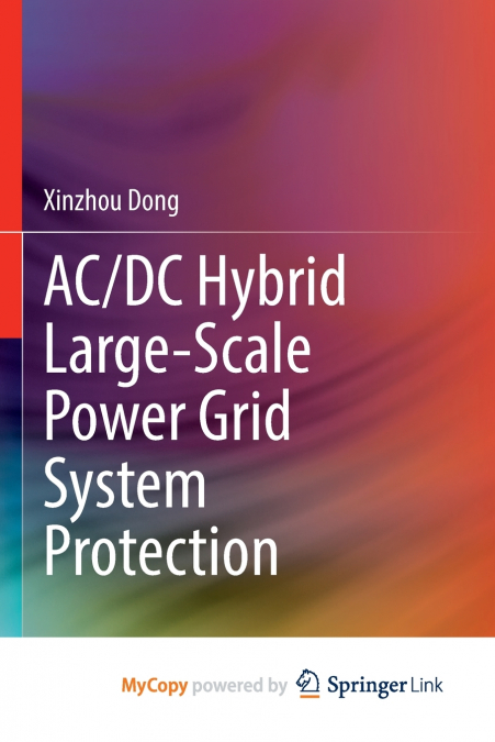 AC/DC Hybrid Large-Scale Power Grid System Protection