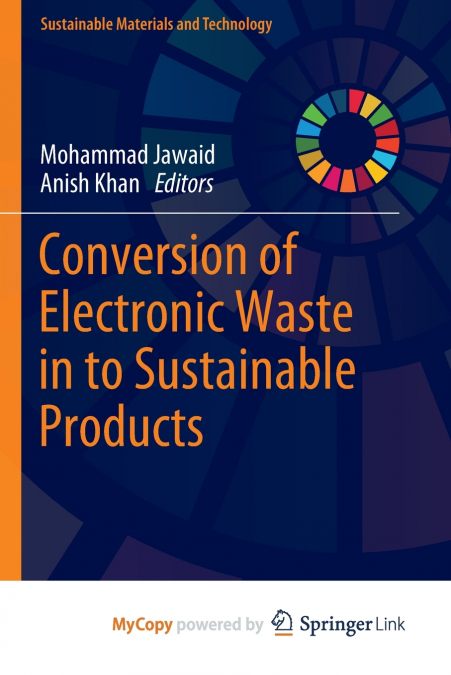 Conversion of Electronic Waste in to Sustainable Products