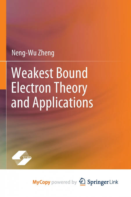 Weakest Bound Electron Theory and Applications