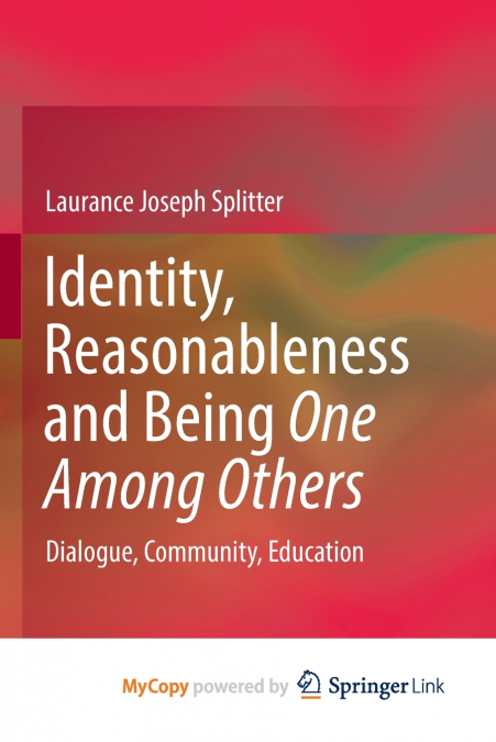 Identity, Reasonableness and Being One Among Others