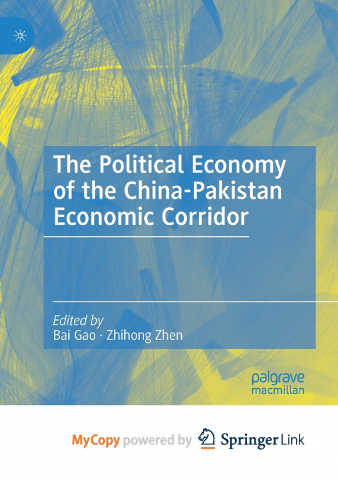 The Political Economy of the China-Pakistan Economic Corridor