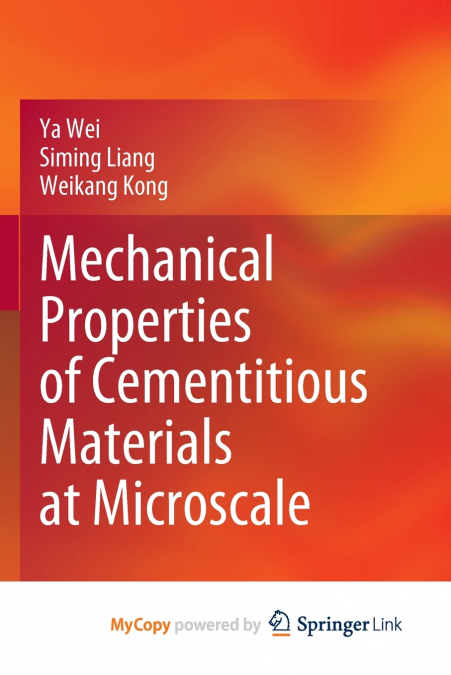 Mechanical Properties of Cementitious Materials at Microscale