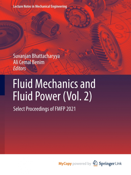 Fluid Mechanics and Fluid Power (Vol. 2)