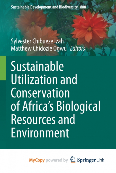 Sustainable Utilization and Conservation of Africa’s Biological Resources and Environment