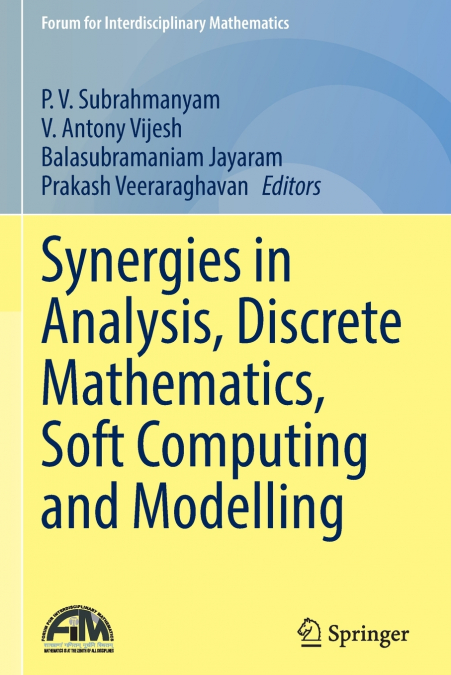 Synergies in Analysis, Discrete Mathematics, Soft Computing and Modelling