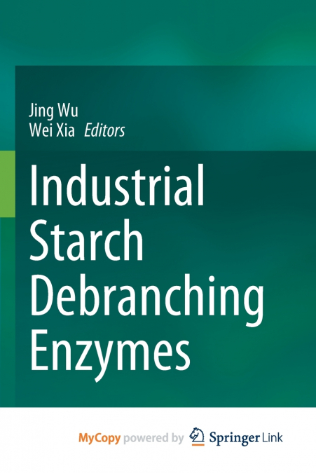 Industrial Starch Debranching Enzymes