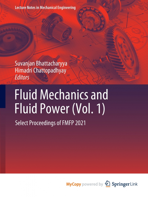 Fluid Mechanics and Fluid Power (Vol. 1)