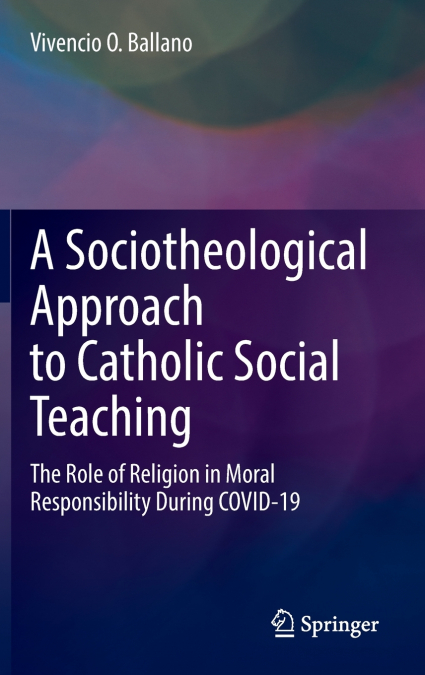 A Sociotheological Approach to Catholic Social Teaching