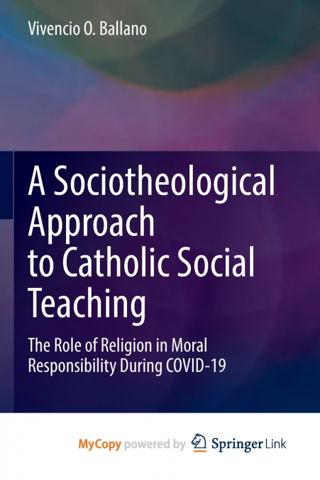 A Sociotheological Approach to Catholic Social Teaching