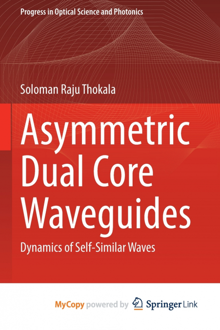 Asymmetric Dual Core Waveguides