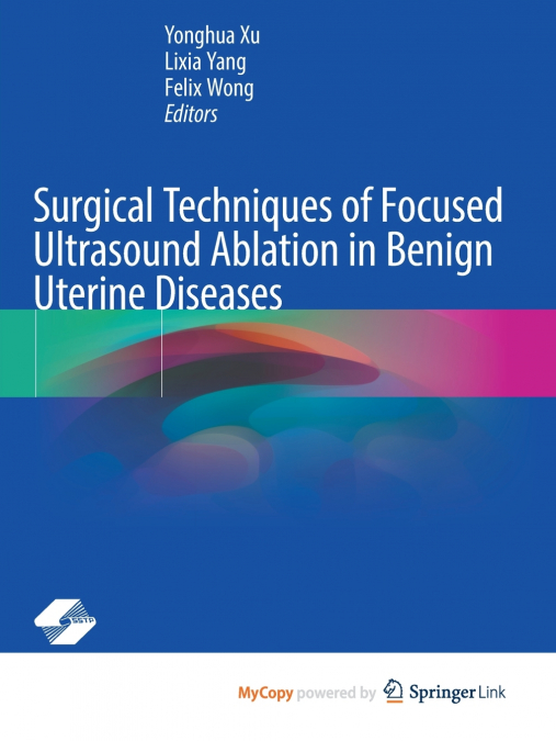 Surgical Techniques of Focused Ultrasound Ablation in Benign Uterine Diseases