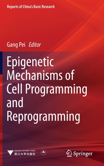 Epigenetic Mechanisms of Cell Programming and Reprogramming