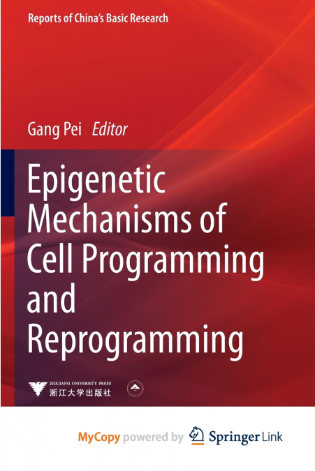 Epigenetic Mechanisms of Cell Programming and Reprogramming