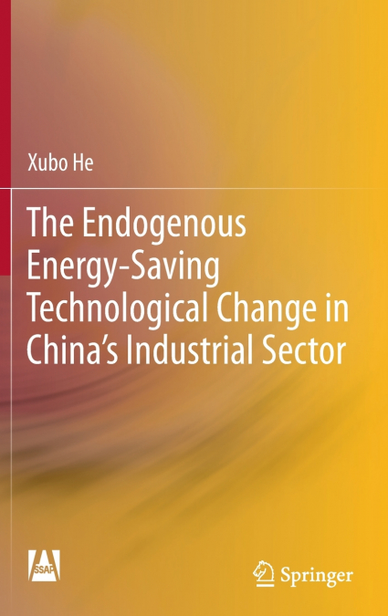 The Endogenous Energy-Saving Technological Change in China’s Industrial Sector