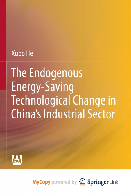 The Endogenous Energy-Saving Technological Change in China’s Industrial Sector