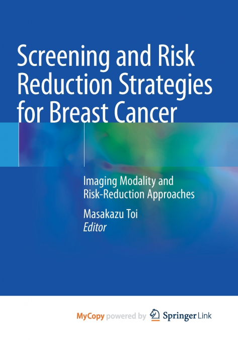 Screening and Risk Reduction Strategies for Breast Cancer
