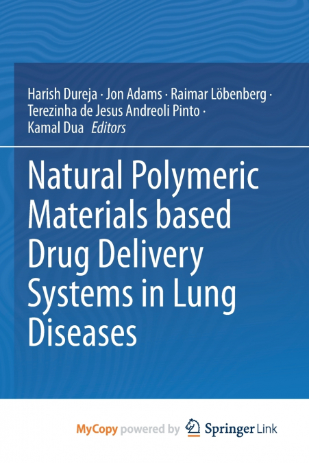 Natural Polymeric Materials based Drug Delivery Systems in Lung Diseases
