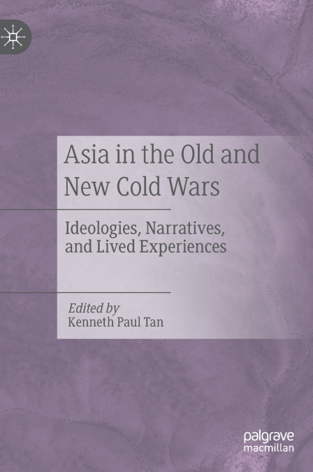 Asia in the Old and New Cold Wars