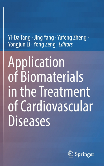 Application of Biomaterials in the Treatment of Cardiovascular Diseases