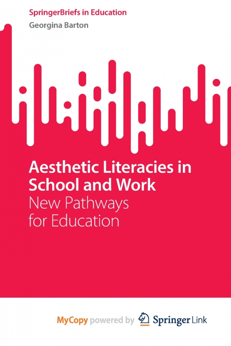 Aesthetic Literacies in School and Work
