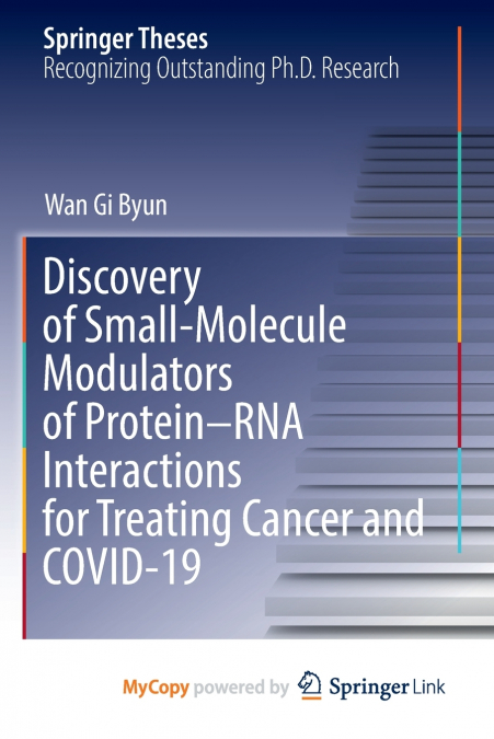 Discovery of Small-Molecule Modulators of Protein-RNA Interactions for Treating Cancer and COVID-19