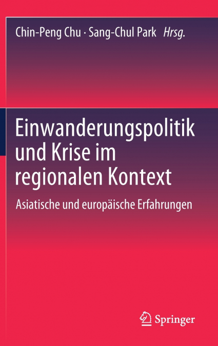 Einwanderungspolitik und Krise im regionalen Kontext