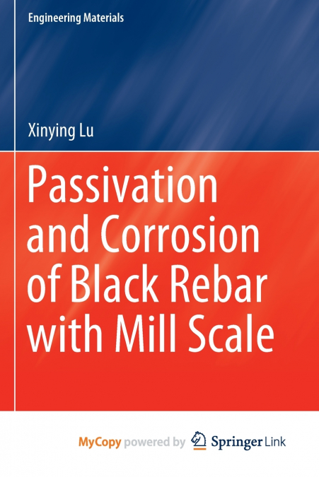 Passivation and Corrosion of Black Rebar with Mill Scale