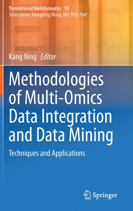 Methodologies of Multi-Omics Data Integration and Data Mining