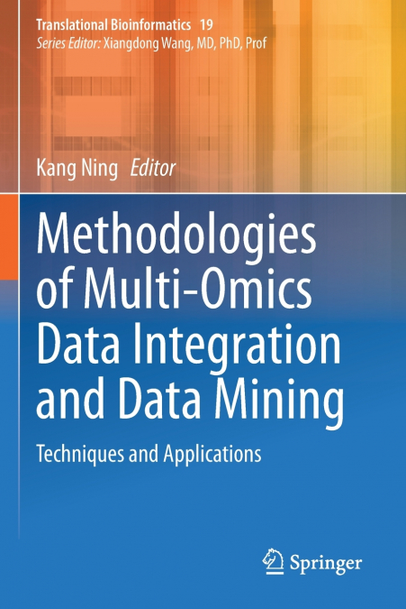 Methodologies of Multi-Omics Data Integration and Data Mining