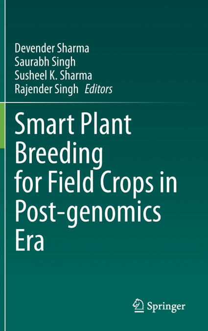 Smart Plant Breeding for Field Crops in Post-genomics Era