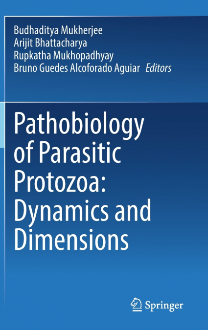 Pathobiology of Parasitic Protozoa