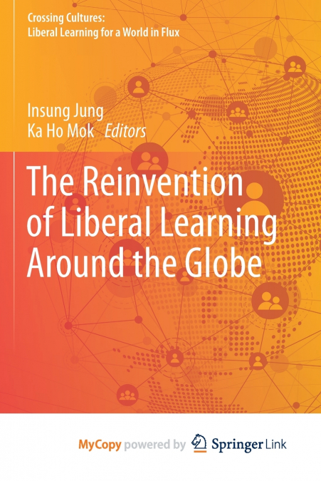 The Reinvention of Liberal Learning Around the Globe