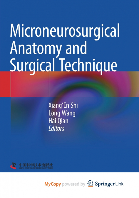 Microneurosurgical Anatomy and Surgical Technique