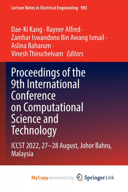 Proceedings of the 9th International Conference on Computational Science and Technology